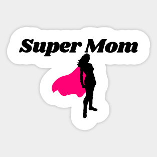 Mothers Day 2023 / Super Mom Sticker